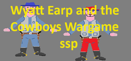 Wyatt Earp and the Cowboys Wargame ssp PC Specs