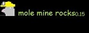 mole mine rocks 0.15 System Requirements