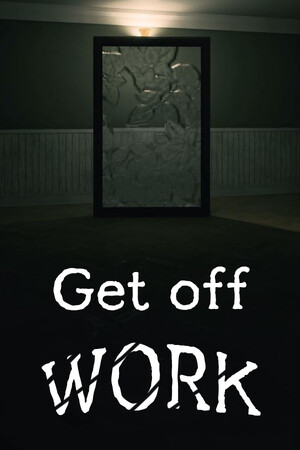 Get off Work