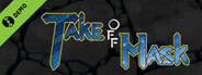 Take Off Mask Demo