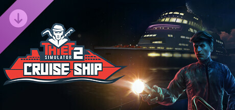 Thief Simulator 2: Cruise Ship DLC cover art