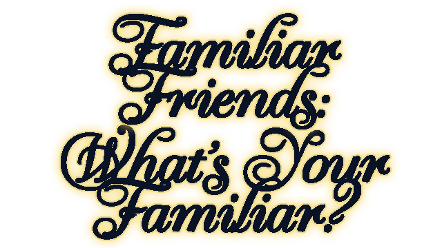Familiar Friends: What's Your Familiar? Logo