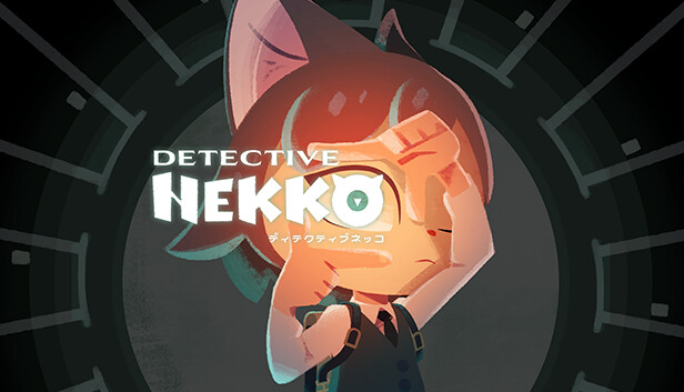 Detective NEKKO - ディテクティブネッコ -