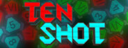 TEN SHOT System Requirements