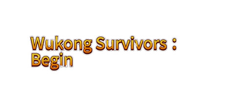 Wukong Survivors ：Begin cover art