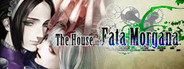 The House in Fata Morgana