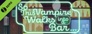 So, This Vampire Walks into a Bar Demo