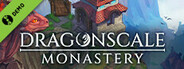 Dragonscale Monastery Demo