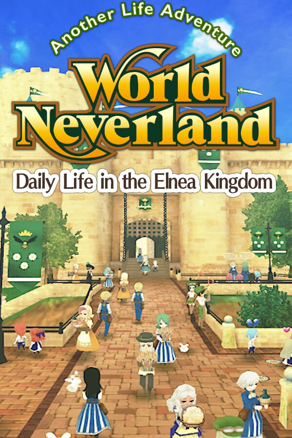 WorldNeverland - Daily Life in the Elnea Kingdom - Another Life Adventure for steam