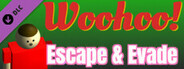 Woohoo! - Game "Escape & Evade"