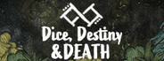 Dice, Destiny and Death System Requirements