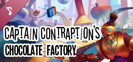 Captain Contraption's Chocolate Factory Soundtrack cover art