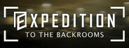 EXPEDITION TO THE BACKROOMS System Requirements