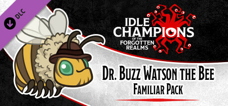 Idle Champions - Dr. Buzz Watson the Bee Familiar Pack cover art