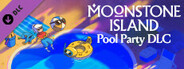 Moonstone Island Pool Party DLC Pack