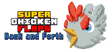 Super Chicken Flaps Back and Forth PC Specs