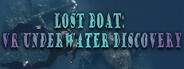 Lost boat: VR Underwater Discovery System Requirements