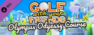 Golf With Your Friends - Olympus Odyssey Course