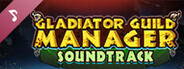 Gladiator Guild Manager Soundtrack