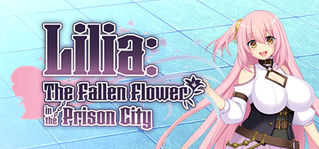 Lilia: The Fallen Flower in the Prison City PC Specs