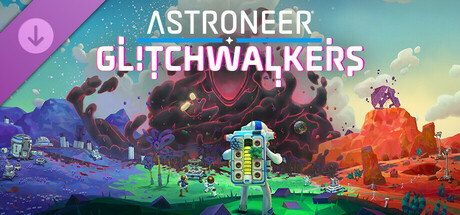 Astroneer: Glitchwalkers cover art