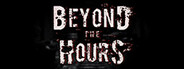 Beyond The Hours System Requirements