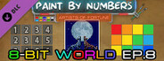 Paint By Numbers - 8-Bit World Ep. 8