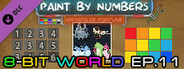 Paint By Numbers - 8-Bit World Ep. 11