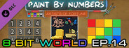 Paint By Numbers - 8-Bit World Ep. 14