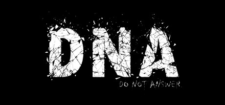 D.N.A: Do Not Answer cover art