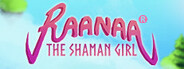 Raanaa ® - The Shaman Girl System Requirements