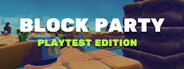 Block Party Playtest