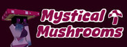 Mystical Mushrooms