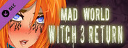 Witch 3 Return Mad world