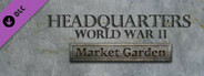 Headquarters: World War II - Market Garden