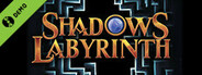 Shadows Labyrinth Demo