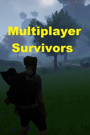 Multiplayer Survivors.