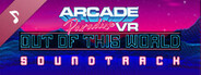 Arcade Paradise VR - Out of this World Soundtrack