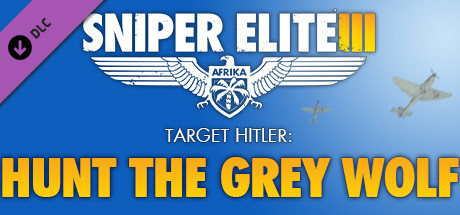 Sniper Elite 3 - Target Hitler: Hunt the Grey Wolf cover art