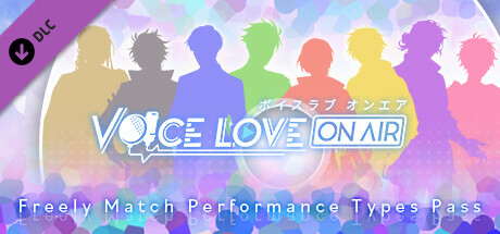 Voice Love on Air - Freely Match Performance Types Pass cover art