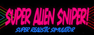 Super Alien Sniper - Super Realisitic Simulator