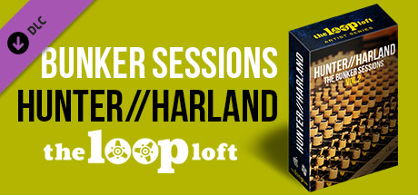 The Loop Loft - Hunter/Harland Bunker Sessions Vol. 2