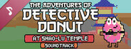 The Adventures of Detective Donut at Shao-Lu Temple Soundtrack