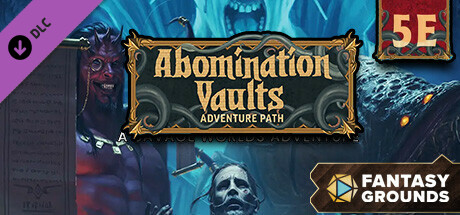 Fantasy Grounds - Pathfinder Adventure Path: Abomination Vaults (5E) cover art