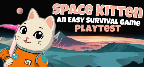 Space Kitten: An Easy Survival Game by Eddy Playtest cover art