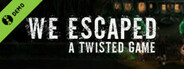 We Escaped a Twisted Game Demo