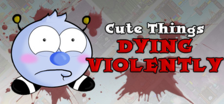 Cute Things Dying Violently cover art