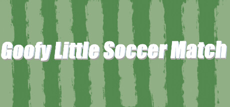 Goofy Little Soccer Match PC Specs