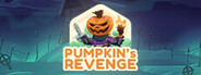 Pumpkin's Revenge