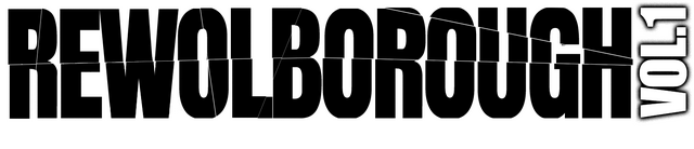 REWOLBOROUGH VOL.1 Logo